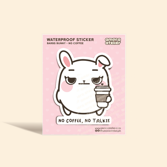 Individual Sticker | Barbs Bunny: No Coffee, No Talkie